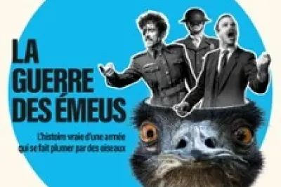 La Guerre des Émeus - Théâtre 100 Noms, Nantes