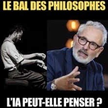 Le Bal des Philosophes - L’IA Peut-Elle Penser ?