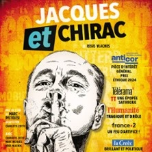 Jacques et Chirac - Théâtre 100 Noms, Nantes