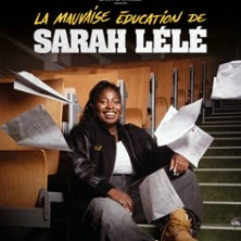 La Mauvaise Education de Sarah Lélé - Le Sacré Comédie, Paris