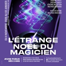 L'Etrange Noël du Magicien - Le Funambule-Montmartre, Paris