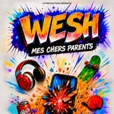 Wesh, Mes Chers Parents - Le Petit République, Paris
