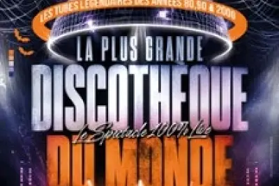 La Plus Grande Discothèque du Monde - Le spectacle 100% live