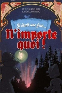 Il était une fois... n'importe quoi !