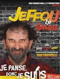 Jeffou le gnou dans Je panse donc je suis