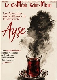 Les aventures merveilleuses de l'inexistante Ayse