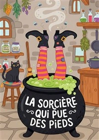 La sorcière qui pue des pieds