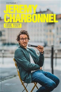 Jérémy Charbonnel dans Seul tout