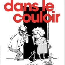 Dans le Couloir - Tournée