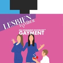 Lesbien Tomber - Laurette Théâtre, Lyon