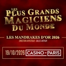 Les Mandrakes d'Or 2026 - Les plus grands Magiciens du monde