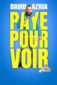 David Azria dans Paye pour voir