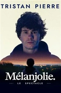 Tristan Pierre dans Mélanjolie