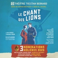 Le Chant des Lions - Théâtre Tristan Bernard, Paris