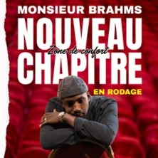Monsieur Brahms - Nouveau Chapitre: Zone de Confort, La Divine Comédie - Paris