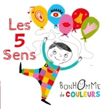 Les 5 Sens de Bonhomme de Couleurs - Théâtre Confidentiel - Hôtel Novotel, Sorgues