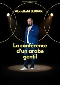Abdellatif Jebbari dans La conférence d'un arabe gentil