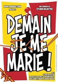 Demain, je me marie !