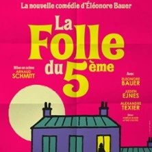 La Folle du 5ème - Petit Gymnase, Paris