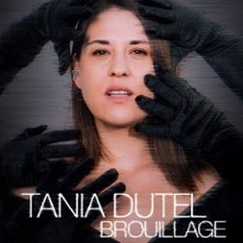 Tania Dutel - Brouillage - Tournée