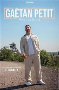 Gaëtan Petit dans Ainsi va la vie