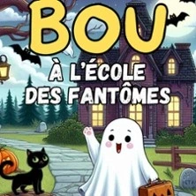 Bou à l'Ecole des Fantômes