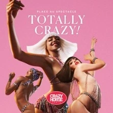 Totally Crazy - Le Spectacle du Crazy Horse