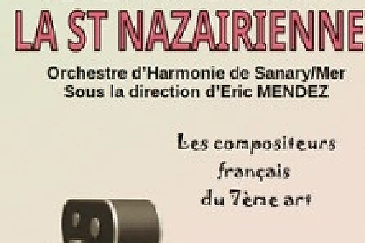 La Saint Nazairienne - Les Compositeurs Français du 7ème Art