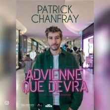 Patrick Chanfray - Advienne Que Devra