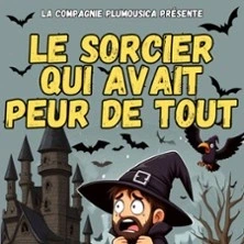 Le Sorcier qui Avait Peur de Tout