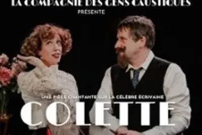 Colette Et Willy - Le Destin Hors Norme d'une Ecrivaine Affranchie - La Comédie St-Michel - Grande S