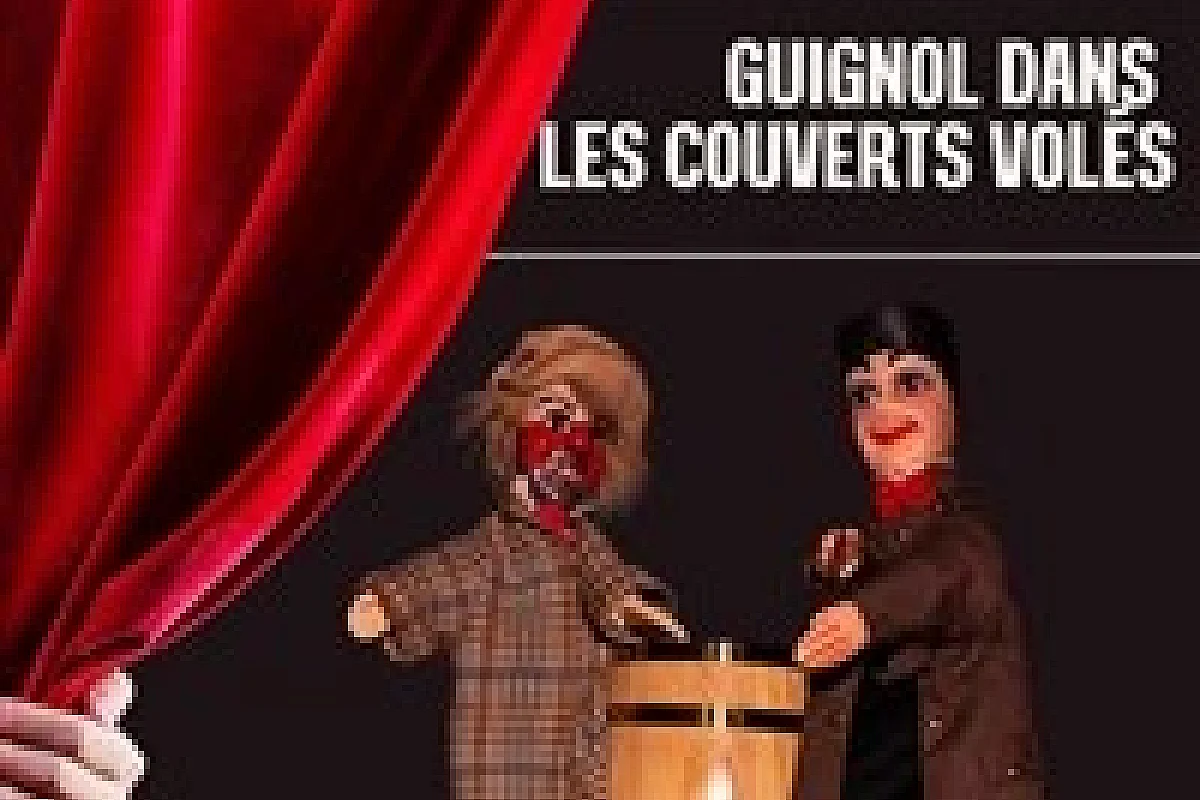 Guignol dans les couverts volés