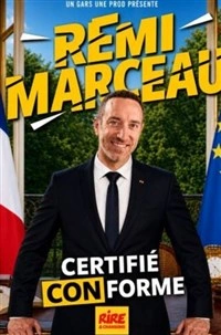 Rémi Marceau dans Certifié conforme aux originaux