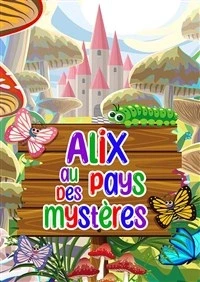 Alix au Pays des Mystères