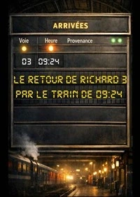Le retour de Richard 3 par le train de 9h24