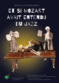Et si Mozart avait entendu du Jazz