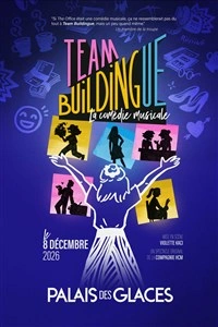Team Buildingue, la comédie musicale