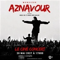 Monsieur Aznavour en ciné-concert