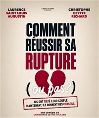 Comment reussir sa rupture (ou pas ?)