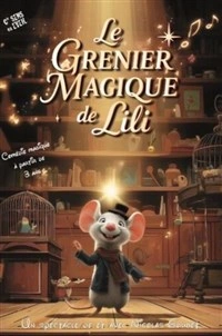 Le grenier magique de Lili