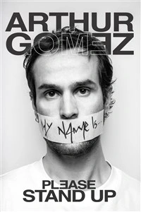 Arthur Gomez dans Please stand up