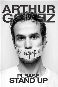 Arthur Gomez dans Please stand up