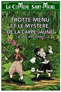 Trotte-menu et le mystrère de la carpe jaune