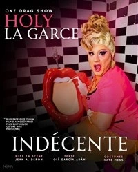 Holy la garce dans Indécente