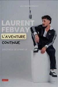 Laurent Febvay dans L'aventure continue