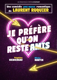 Je préfère qu'on reste amis