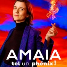 Amaia - Tel un Phénix ! - Comédie des 3 Bornes, Paris