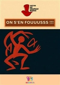 On s'en fouuusss !!!