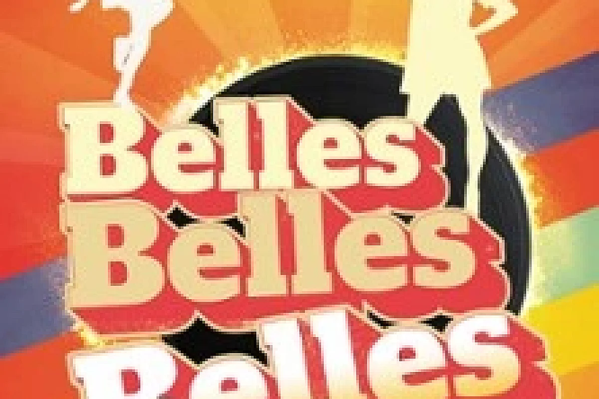 Belles, Belles, Belles - Tournée