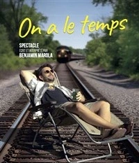 Benjamin Marola dans On a le temps